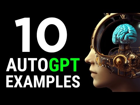 目前使用 AutoGPT 的 10 种令人惊奇的方式